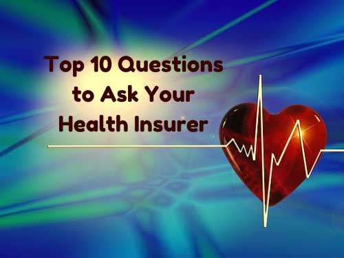 Get these 10 questions answered before investing in a health insurance plan