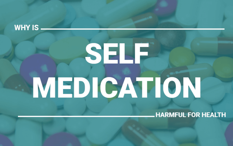 Side Effects and Dangers of Self Medication