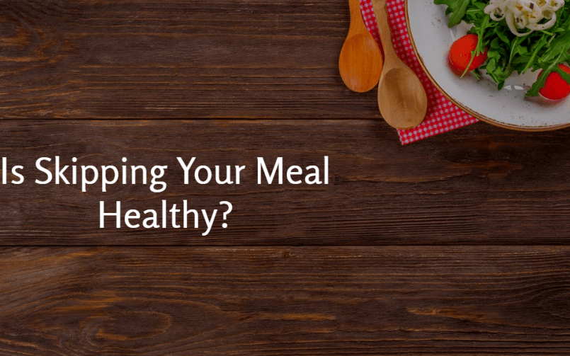 What Happens When you Skip Meals?