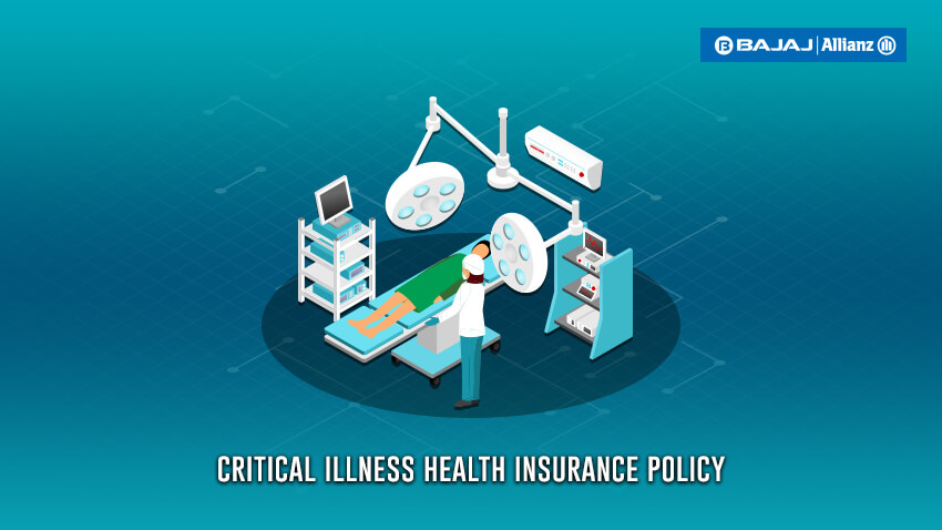 Features, Benefits of Critical Illness Insurance by Bajaj Allianz