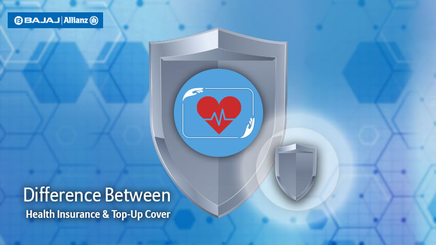 Compare Base Cover & Top Up Health Insurance By Bajaj Allianz