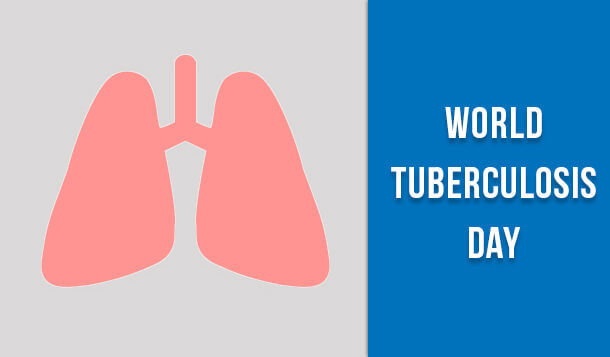 World Tuberculosis Day: Explore Common Causes & Preventive Measures