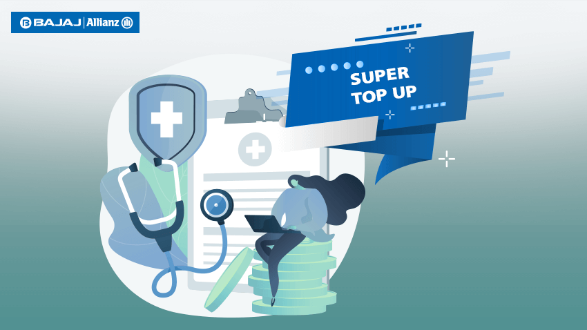 What Is Super Top Up Health Insurance Policy
