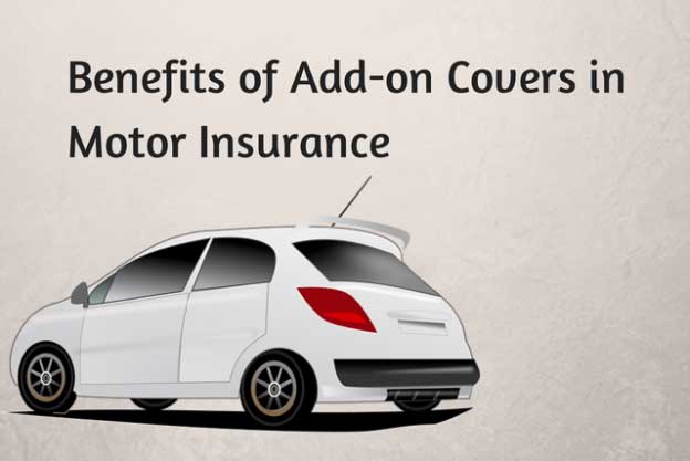 Benefits of Motor Insurance Add On Cover