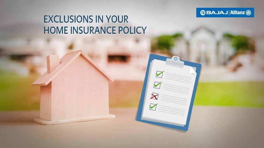 Exclusions Of Home Insurance Policy